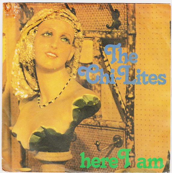 Chi-Lites - Here I Am