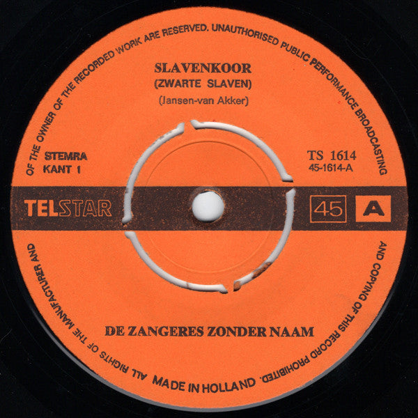 Zangeres Zonder Naam - Slavenkoor 41729 Vinyl Singles Vinyl Very Good (VG) <br> Hoes Good Plus (G+)