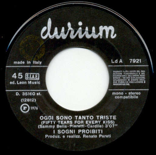 I Sogni Proibiti - Oggi Sono Tanto Triste