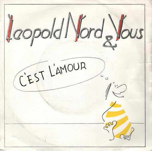 Leopold Nord & Vous - C'Est L'Amour Vinyl Singles Vinyl Very Good (VG) <br> Hoes Good Plus (G+)