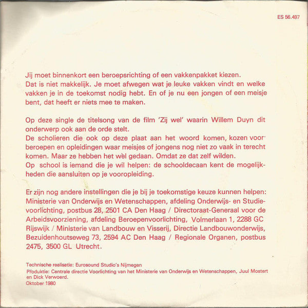 Willem Duyn - Zij Wel 14426 Vinyl Singles Vinyl Very Good (VG) <br> Hoes Good Plus (G+)