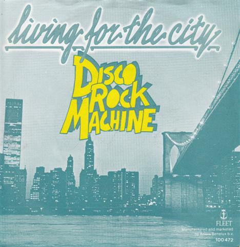 Disco Rock Machine - Living For The City Vinyl Singles Vinyl Very Good (VG) <br> Hoes Good Plus (G+)