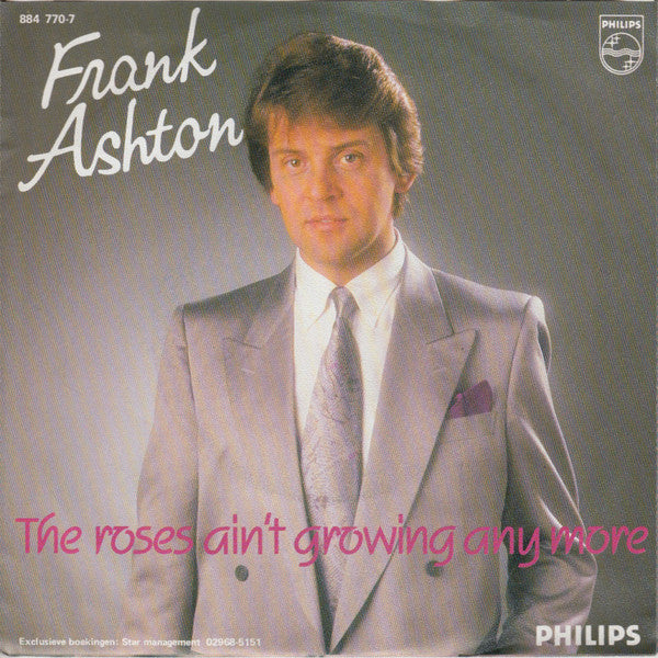Frank Ashton - Roses Ain't Growing Anymore Vinyl Singles Vinyl Very Good (VG) <br> Hoes Good Plus (G+)