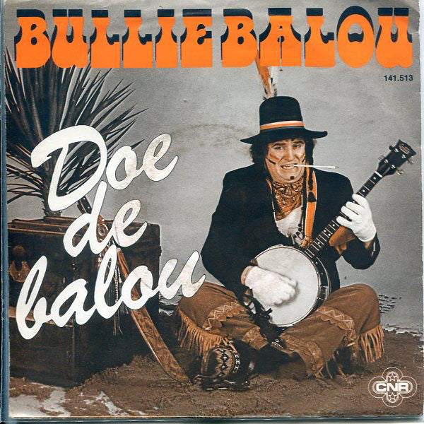Bullie Balou - Doe De Balou Vinyl Singles Vinyl Very Good (VG) <br> Hoes Good Plus (G+)