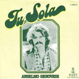 Anselmo Genovese - Tu Sola Vinyl Singles Vinyl Very Good (VG) <br> Hoes Good Plus (G+)