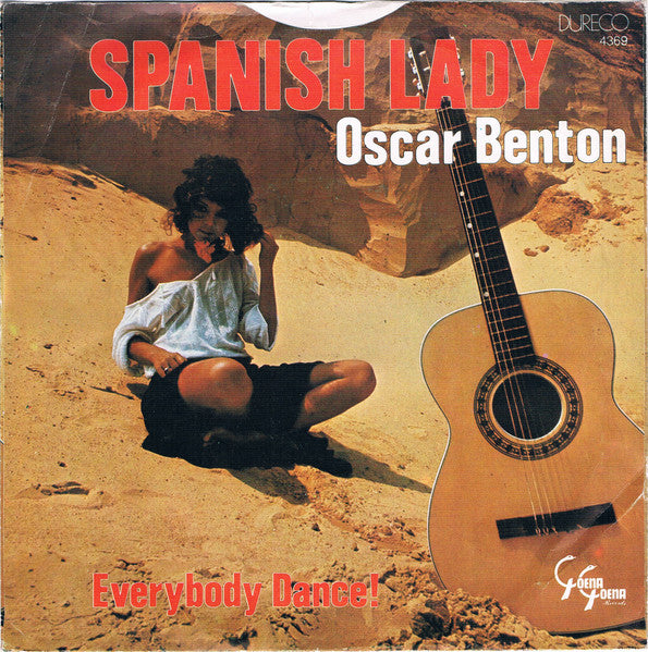Oscar Benton – Spanish Lady Vinyl Singles Vinyl Very Good (VG) <br> Hoes Good Plus (G+)