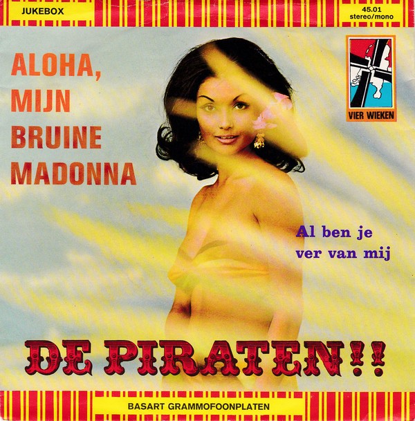 Piraten - Aloha, Mijn Bruine Madonna 40215 Vinyl Singles Vinyl Very Good (VG) <br> Hoes Good Plus (G+)