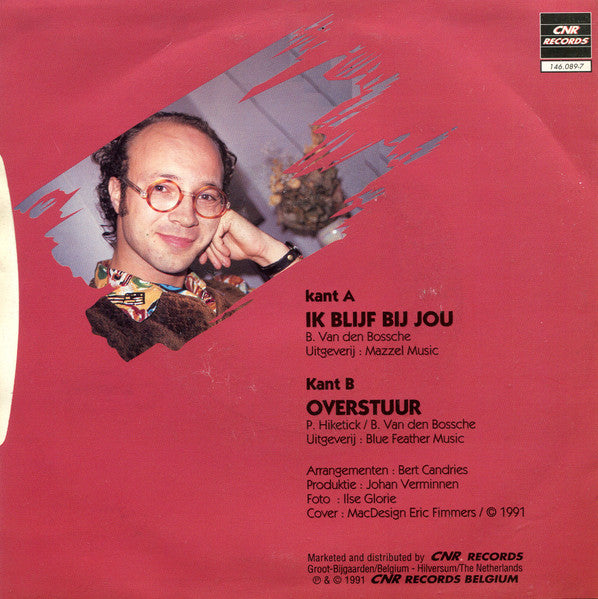 Bart Van den Bossche - Ik Blijf Bij Jou Vinyl Singles Vinyl Very Good (VG) <br> Hoes Good Plus (G+)