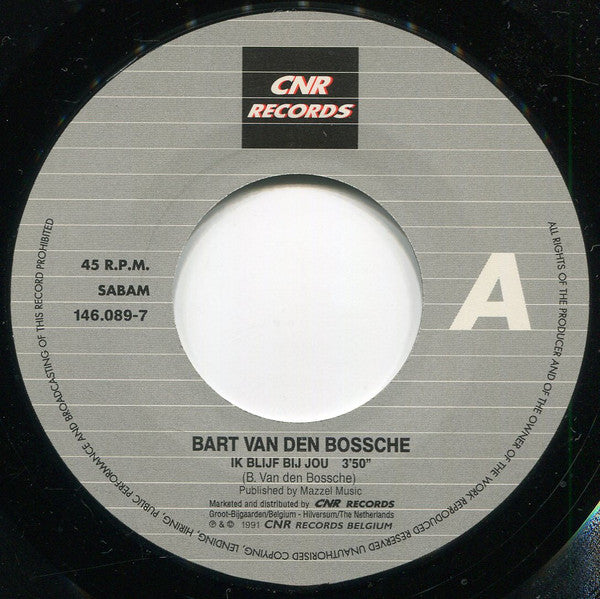 Bart Van den Bossche - Ik Blijf Bij Jou Vinyl Singles