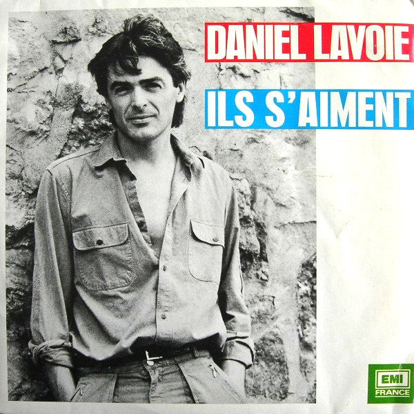 Daniel Lavoie - Ils S'Aiment Vinyl Singles Vinyl Very Good (VG) <br> Hoes Good Plus (G+)