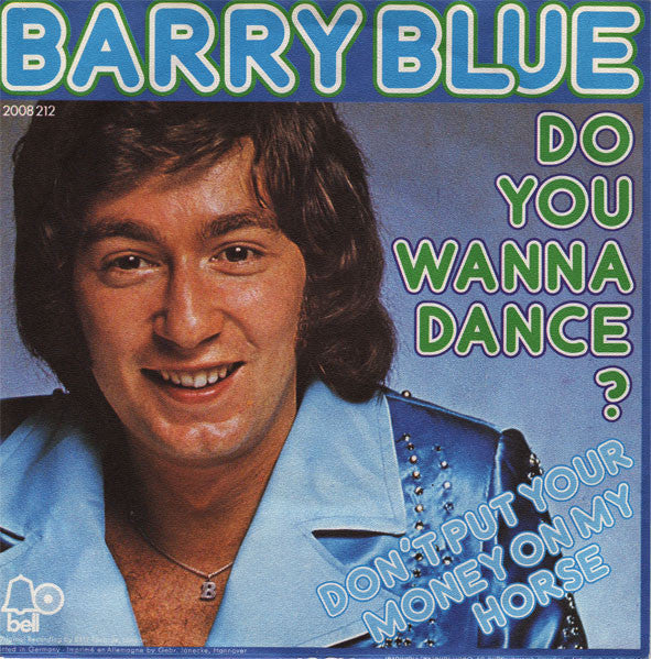 Barry Blue - Do You Wanna Dance Vinyl Singles Vinyl Very Good (VG) <br> Hoes Good Plus (G+)