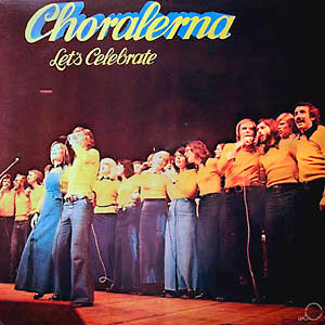 Choralerna - Let's Celebrate (LP) Vinyl LP Vinyl Very Good (VG) <br> Hoes Good Plus (G+)