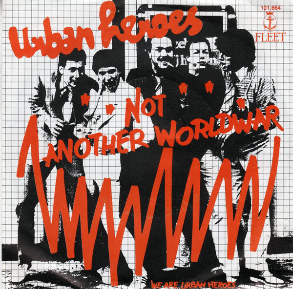 Urban Heroes - Not Another World War Vinyl Singles Vinyl Goed / Hoes Generic