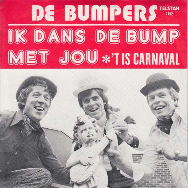 Bumpers - Ik Dans De Bump Met Jou Vinyl Singles Vinyl Very Good (VG) <br> Hoes Good Plus (G+)