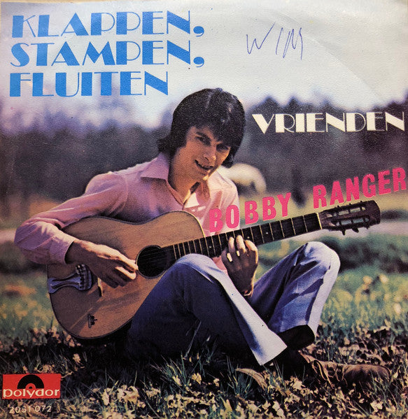 Bobby Ranger - Klappen, Stampen, Fluiten Vinyl Singles Vinyl Very Good (VG) <br> Hoes Good Plus (G+)