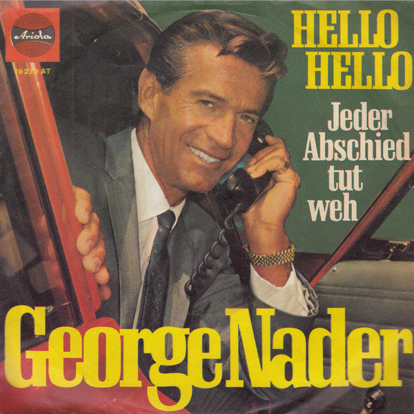 George Nader - Hello Hello Vinyl Singles Vinyl Very Good (VG) <br> Hoes Good Plus (G+)