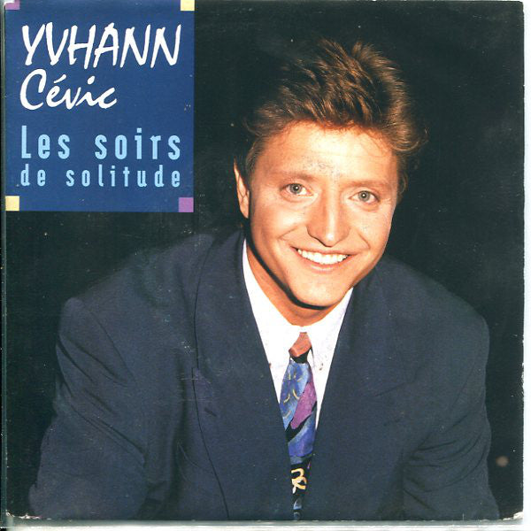 Yvhann Cévic - Les Soirs De Solitude Vinyl Singles Vinyl Very Good (VG) <br> Hoes Good Plus (G+)