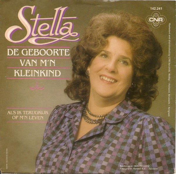 Stella - De Geboorte Van M'n Kleinkind 15460 Vinyl Singles Vinyl Very Good (VG) <br> Hoes Good Plus (G+)