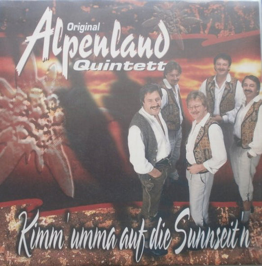 Orig. Alpenland Quintett - Kimm' Umma Auf Die Sunnseit'n 22768 Vinyl Singles VINYLSINGLES.NL