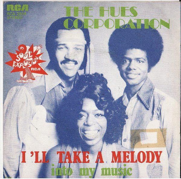 Hues Corporation - I'll Take A Melody Vinyl Singles Vinyl Very Good (VG) <br> Hoes Good Plus (G+)