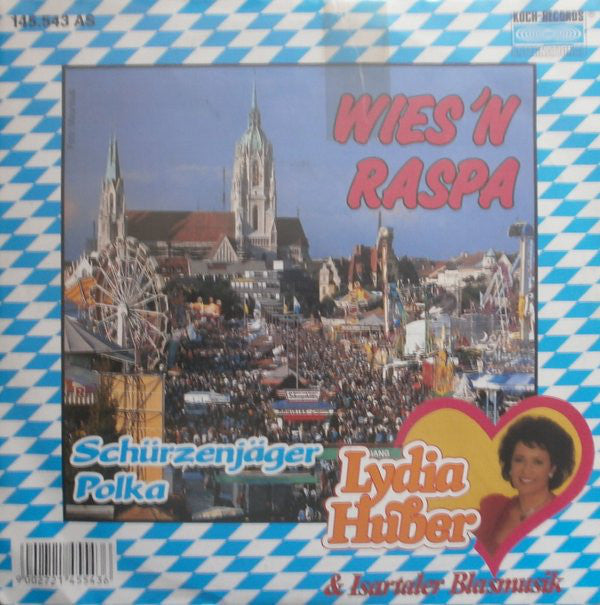 Lydia Huber & Die Isartaler Blasmusik - Wies'n Raspa Vinyl Singles Vinyl Very Good (VG) <br> Hoes Good Plus (G+)