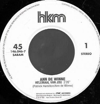 Ann De Winne - Helemaal Van Jou Vinyl Singles Vinyl Zeer Goed / Hoesje Goed "VINYLSINGLES.NL"