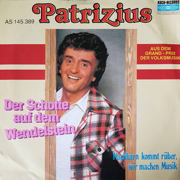 Patrizius - Der Schotte Auf Dem Wendelstein Vinyl Singles Vinyl Very Good (VG) <br> Hoes Good Plus (G+)