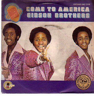 Gibson Brothers - Come To America Vinyl Singles Vinyl Very Good (VG) <br> Hoes Good Plus (G+)
