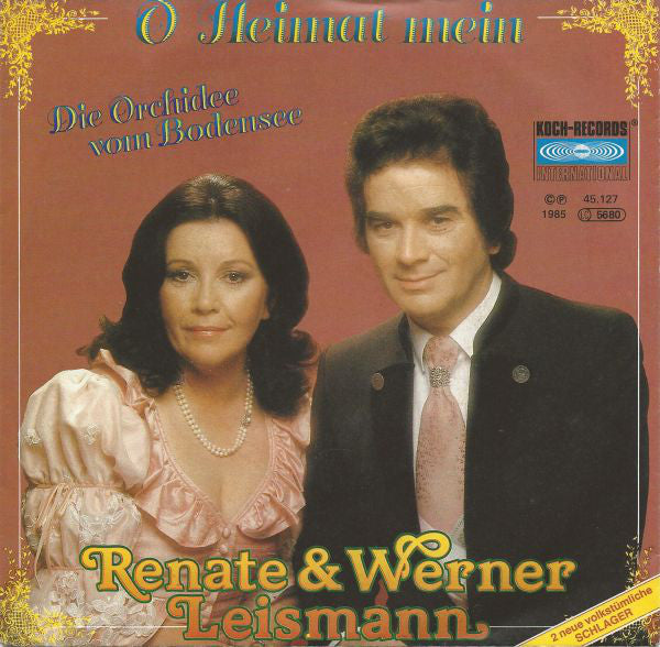 Renate Und Werner Leismann - O, Heimat Mein Vinyl Singles Vinyl Very Good (VG) <br> Hoes Good Plus (G+)