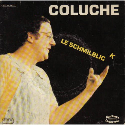 Coluche - Le Schmilblick Vinyl Singles Vinyl Very Good (VG) <br> Hoes Good Plus (G+)