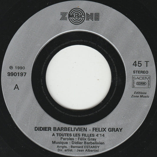 Félix Gray & Didier Barbelivien - À Toutes Les Filles