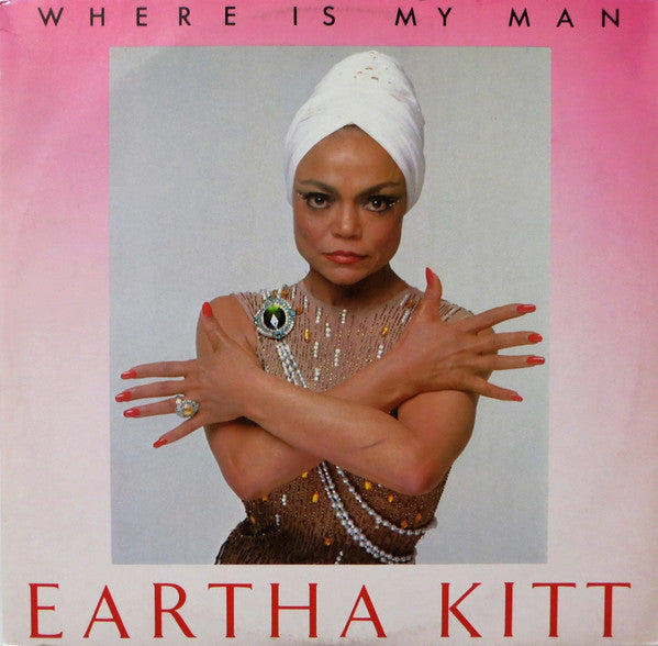Eartha Kitt - Where Is My Man Vinyl Singles Vinyl Very Good (VG) <br> Hoes Good Plus (G+)