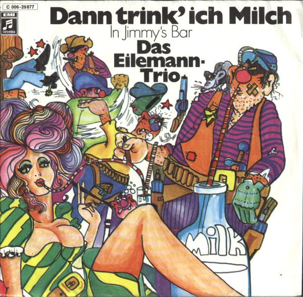 Das Eilemann-Trio - Dann Trink' Ich Milch (B-Keus) Vinyl Singles B-Keus (B)