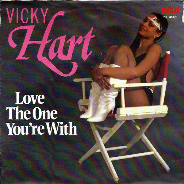 Vicky Hart - Love The One You're With Vinyl Singles Vinyl Very Good (VG) <br> Hoes Good Plus (G+)