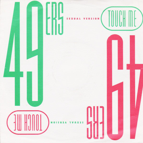 49ers - Touch Me (Sexual Version) Vinyl Singles