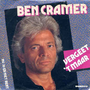 Ben Cramer - Vergeet 't Maar Vinyl Singles Vinyl Very Good (VG) <br> Hoes Good Plus (G+)