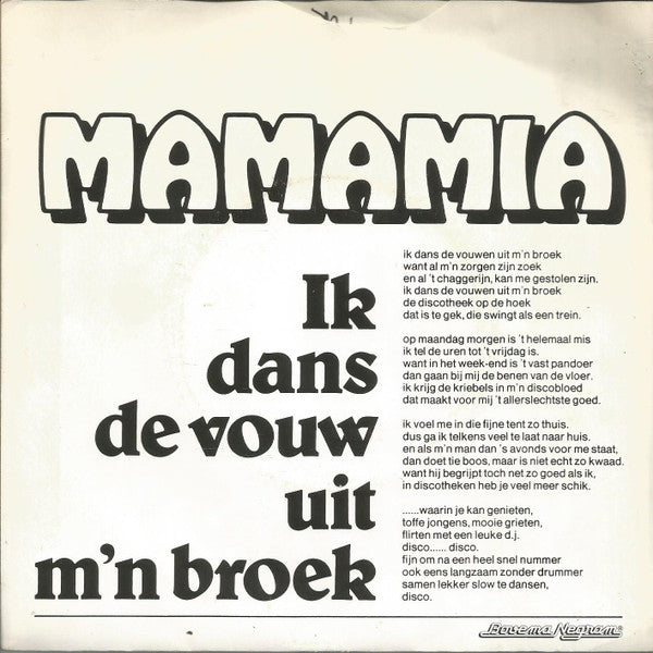 Mamamia - Ik Dans De Vouw Uit M'n Broek Vinyl Singles Vinyl Very Good (VG) <br> Hoes Good Plus (G+)