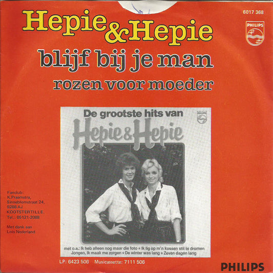 Hepie & Hepie - Blijf Bij Je Man
