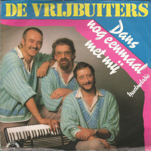 Vrijbuiters - Dans Nog Eenmaal Met Mij Vinyl Singles Vinyl Very Good (VG) <br> Hoes Good Plus (G+)