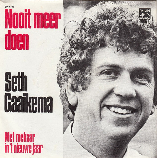 Seth Gaaikema - Nooit Meer Doen Vinyl Singles