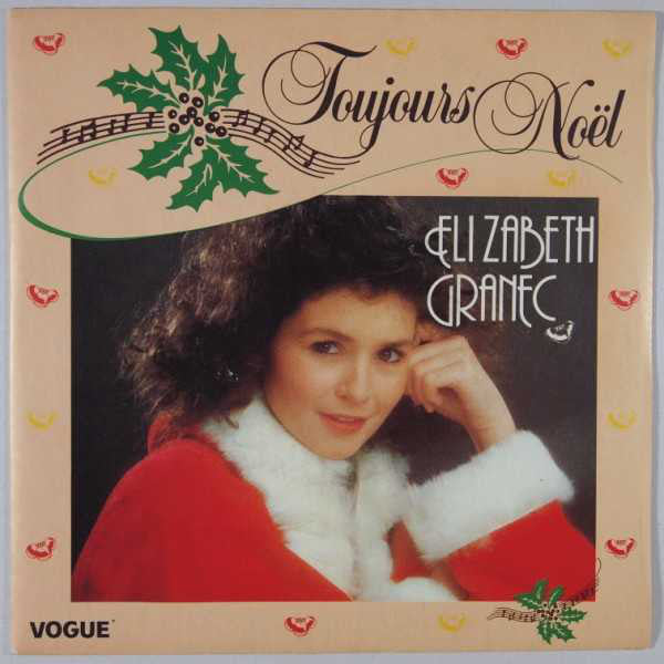 Elizabeth Granec - Toujours Noel Vinyl Singles Vinyl Very Good (VG) <br> Hoes Good Plus (G+)