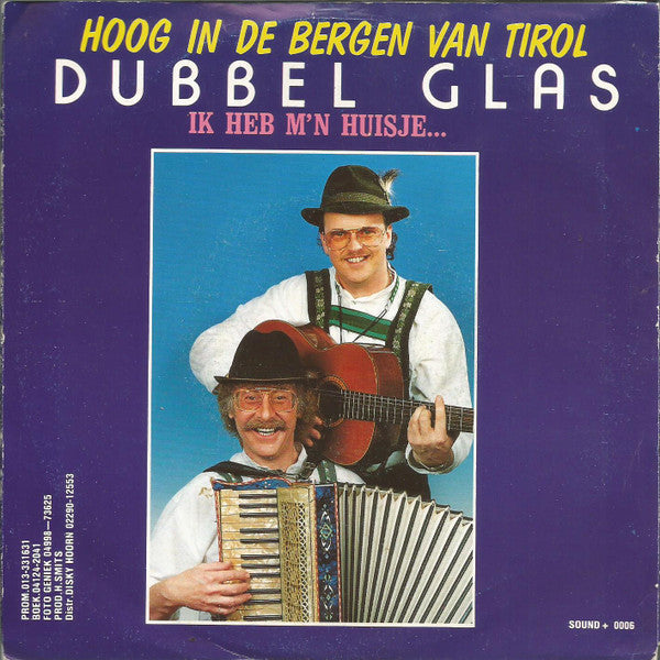 Duo Dubbel Glas - Hoog In De Bergen Van Tirol Vinyl Singles