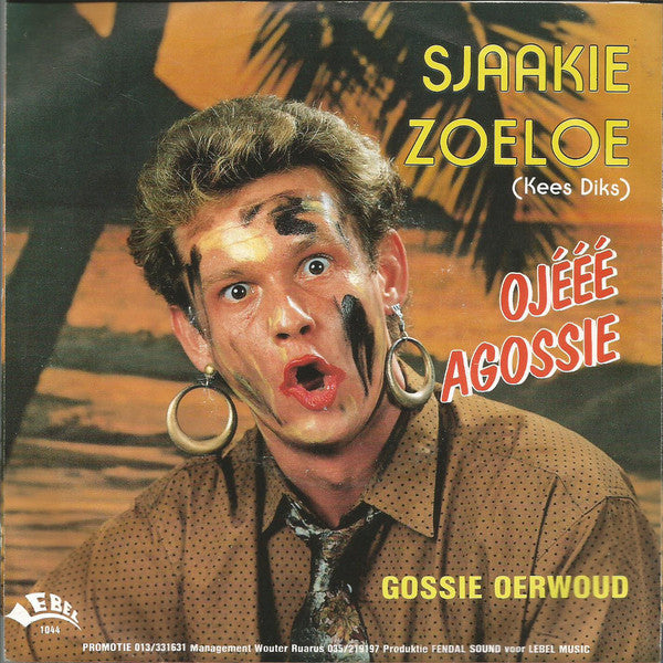 Sjaakie Zoeloe - Ojééé Agossie 26026 Vinyl Singles Vinyl Very Good (VG) <br> Hoes Good Plus (G+)
