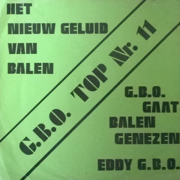 Eddy G.B.O. - G.B.O. Het Nieuwe Geluid Van Balen Vinyl Singles Vinyl Very Good (VG) <br> Hoes Good Plus (G+)