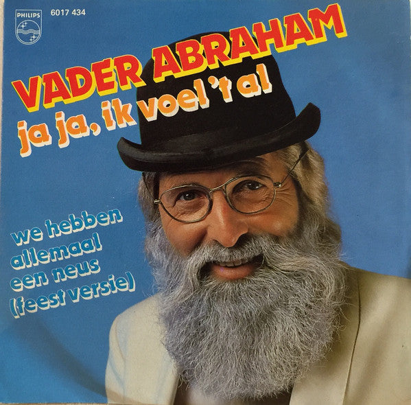 Vader Abraham - Ja Ja, Ik Voel 't Al 18787 Vinyl Singles Vinyl Zeer Goed / Hoesje Goed "VINYLSINGLES.NL"