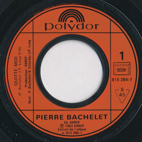 Pierre Bachelet - Quitte-moi Vinyl Singles