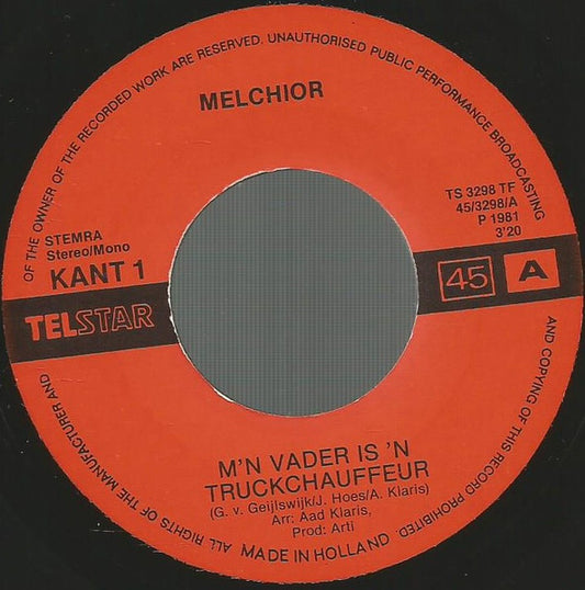 Melchior - M'n Vader Is 'n Truckchauffeur