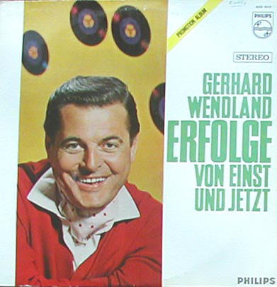 Gerhard Wendland - Erfolge Von Einst Und Jetzt (LP) (Promo) Vinyl LP Vinyl Very Good (VG) <br> Hoes Good Plus (G+)
