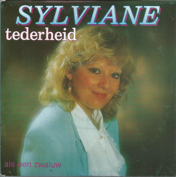 Sylviane - Tederheid Vinyl Singles