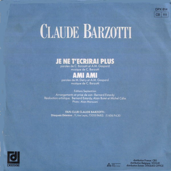 Claude Barzotti - Je Ne T'ecrirai Plus Vinyl Singles Vinyl Very Good (VG) <br> Hoes Good Plus (G+)